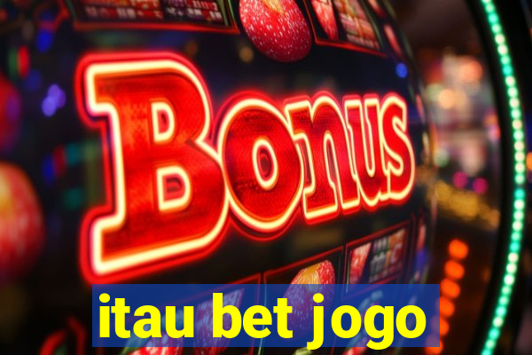 itau bet jogo